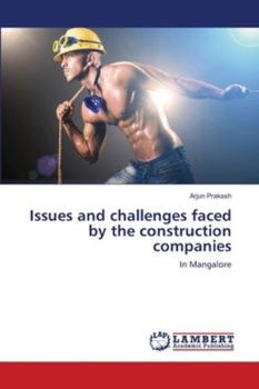 Paperback Issues and challenges faced by the construction companies Book