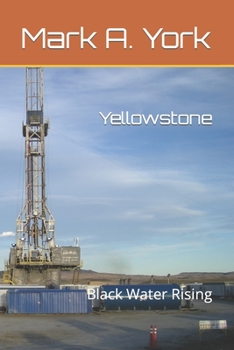 Paperback Yellowstone: Black Water Rising Book