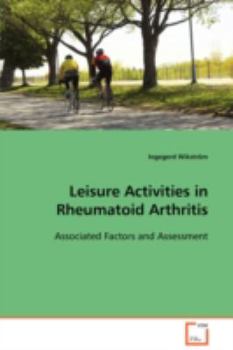 Paperback Leisure Activities in Rheumatoid Arthritis Book