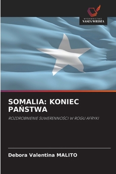 Paperback Somalia: Koniec PaŃstwa [Polish] Book
