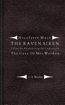 Nicolette Mace: The Raven Siren - Filling the Afterlife from the Underworld: The Case of Mrs. Weldon - Book  of the Nicolette Mace: The Raven Siren