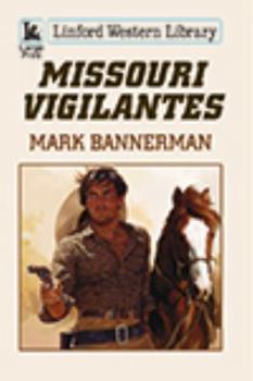 Paperback Missouri Vigilantes [Large Print] Book