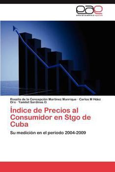 Paperback Indice de Precios Al Consumidor En Stgo de Cuba [Spanish] Book