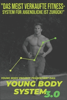 Paperback Young Body System: Der ideale Einstieg für Jugendliche zum Muskelaufbau [German] Book