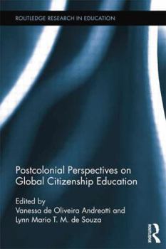 Paperback Postcolonial Perspectives on Global Citizenship Education Book