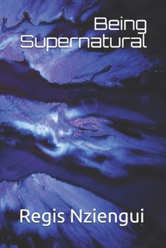 Paperback Being Supernatural Book
