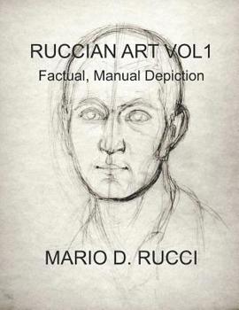 Paperback Ruccian Art Vol1: Factual, Manual Depiction Book