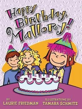 Happy Birthday, Mallory! (Mallory) - Book #4 of the Mallory McDonald