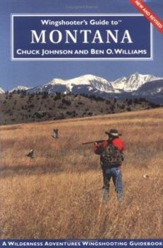 Paperback Wingshooter's Guide to Montana: Upland Birds and Waterfowl Book