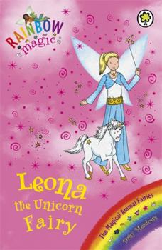 Leona the Unicorn Fairy - Book #76 of the Rainbow Magic
