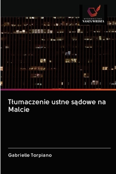 Paperback Tlumaczenie ustne sądowe na Malcie [Polish] Book