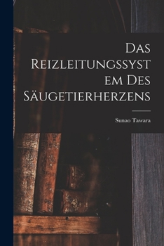 Paperback Das Reizleitungssystem Des Säugetierherzens [German] Book