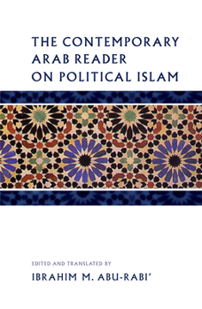 Paperback The Contemporary Arab Reader on Political Islam Book