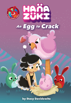 Paperback Hanazuki: An Egg to Crack Book