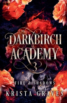 Paperback Darkbirch Academy 3: Fire and Shadows Book
