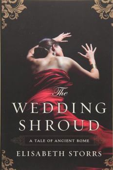 The Wedding Shroud - Book #1 of the Tales of Ancient Rome