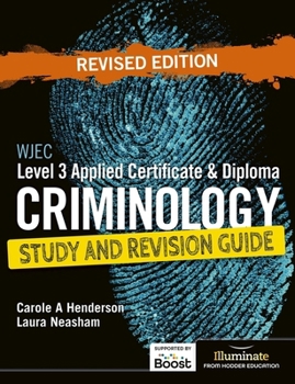 Paperback WJEC Level 3 Applied Certificate & Diploma Criminology: Study and Revision Guide - Revised Edition Book