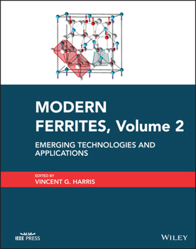 Hardcover Modern Ferrites, Volume 2: Emerging Technologies and Applications Book