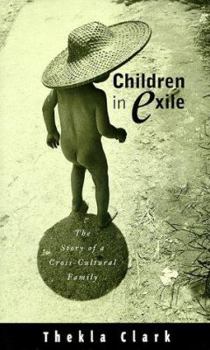 Hardcover Children in Exile: The Story of a Cross-Cultural Family Book