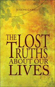 Paperback The Lost Truths about Our Lives Book