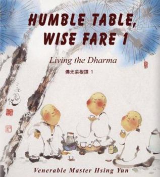 Paperback Humble Table, Wise Fare 1: Living the Dharma Book