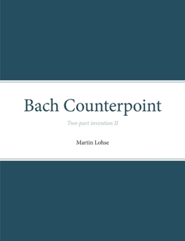 Paperback Bach Counterpoint: Two-part invention II Book
