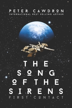 The Song of the Sirens (First Contact)