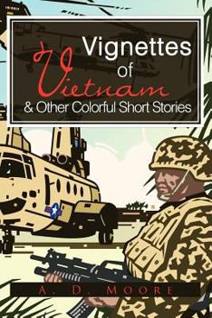 Paperback Vignettes of Vietnam & Other Colorful Short Stories Book