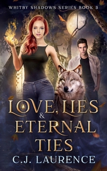 Paperback Love, Lies and Eternal Ties: A young adult paranormal romance Book