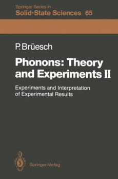 Paperback Phonons: Theory and Experiments II: Experiments and Interpretation of Experimental Results Book