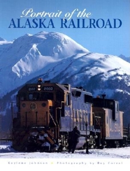 Paperback Portrait of the Alaska Railroad Book