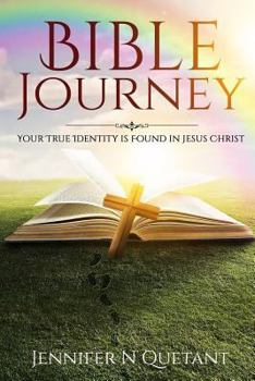 Paperback Bible Journey: Your true identity is found in Jesus Christ! Book