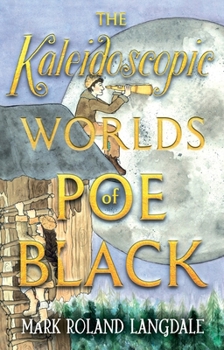 Paperback The Kaleidoscopic Worlds of Poe Black Book