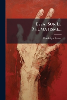 Paperback Essai Sur Le Rhumatisme... [French] Book