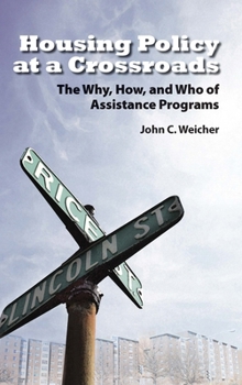 Hardcover Housing Policy at a Crossroads: The Why, How, and Who of Assistance Programs Book