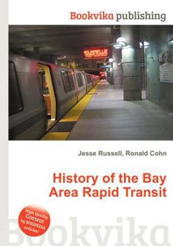Paperback History of the Bay Area Rapid Transit Book
