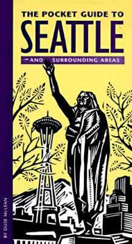 Paperback The Pocket Guide to Seattle: And Surrounding Areas Book