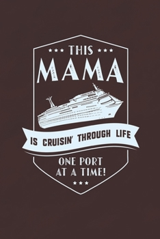 Paperback This Mama Is Cruisin' Through Life Book
