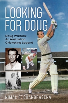 Paperback Looking For Doug - Doug Walters: An Australian Cricketing Legend Book