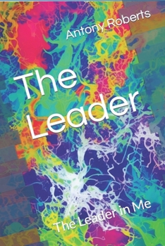 Paperback The Leader: The Leader in Me [Large Print] Book