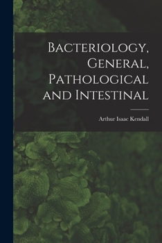 Paperback Bacteriology, General, Pathological and Intestinal Book