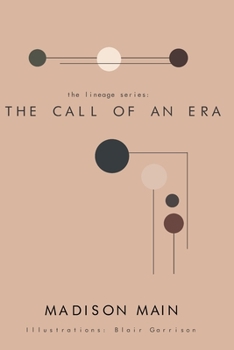 Paperback The Lineage Series: The Call of an Era Book