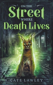 On the Street Where Death Lives - Book #3 of the Death Retired Mystery