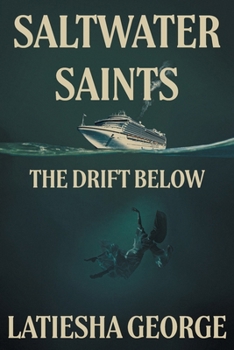 Paperback Saltwater Saints: The Drift Below Book