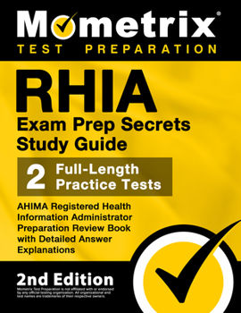 Paperback RHIA Exam Prep Secrets Study Guide - AHIMA Registered Health Information Administrator Preparation Review Book, Full-Length Practice Test, Detailed An Book