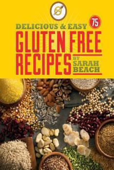 Paperback Delicious and Easy Gluten Free Recipes Book