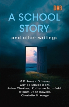 Paperback A School Story and Other Writings Book