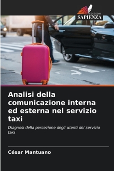 Paperback Analisi della comunicazione interna ed esterna nel servizio taxi [Italian] Book