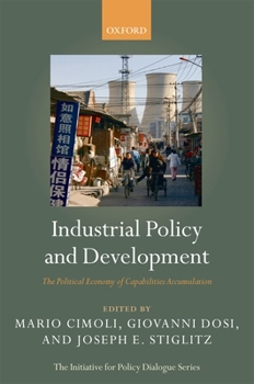 Paperback Industrial Policy and Development: The Political Economy of Capabilities Accumulation Book