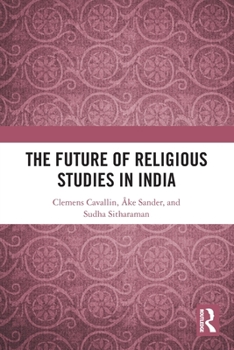 Paperback The Future of Religious Studies in India Book